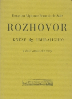 De Sade, D.A.F. - Rozhovor kněze a umírajícího a další ateistické texty (Antikvariát)